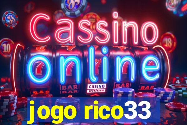 jogo rico33